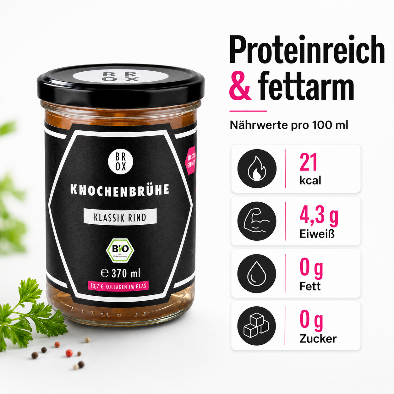 Proteinreiche und fettarme BROX Knochenbrühe Rind mit 21 kcal, 4,3 g Eiweiß, 0 g Fett und 0 g Zucker pro 100 ml