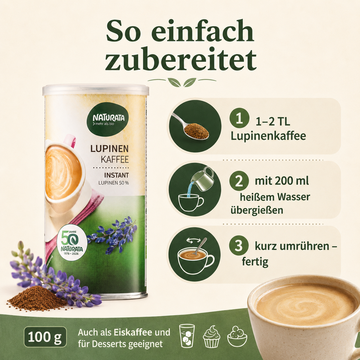 Zubereitung von Naturata Lupinenkaffee mit ein bis zwei Teelöffeln und 200 Millilitern heißem Wasser