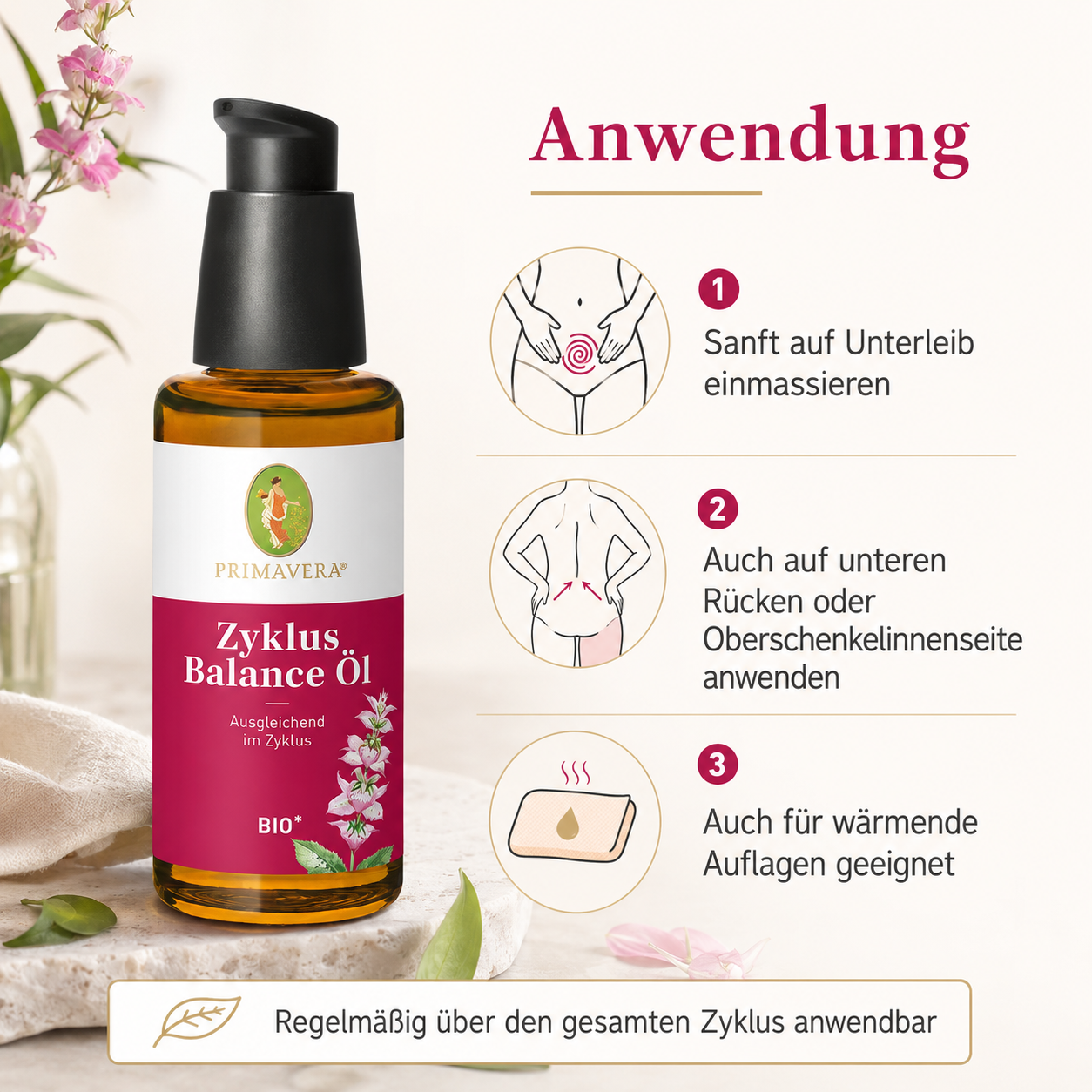 Anwendung des PRIMAVERA Zyklus Balance Öl bio an Unterleib, Rücken und Oberschenkelinnenseite
