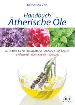 Handbuch ätherische Öle von Katharina Zeh, 1St
